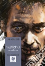 Vallanzasca (Il male fuori e dentro al carcere). E-book. Formato EPUB ebook