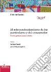 El sobreendeudamiento de los particulares y del consumidor. Sistemas jurídicos europeos a debate. E-book. Formato PDF ebook di Antonio Sarcina