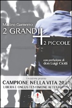 2 grandi + 2 piccole. E-book. Formato EPUB ebook