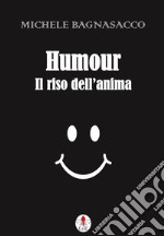 Humour. Il riso dell&apos;anima. E-book. Formato EPUB ebook