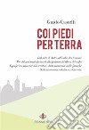 coi piedi per terra. E-book. Formato EPUB ebook di Guido Castelli