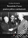 Benedetto Croce: pensiero politico e costituzionale. E-book. Formato EPUB ebook