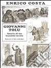 Giovanni Tolu: Storia di un bandito sardo narrata da lui medesimo. E-book. Formato EPUB ebook