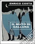 Il muto di Gallura. E-book. Formato EPUB ebook