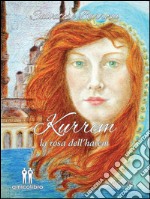 KurremLa rosa dell&apos;harem. E-book. Formato EPUB ebook