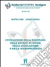 L’evoluzione della disciplina delle società in house nella legislazione e nella giurisprudenza. E-book. Formato EPUB ebook