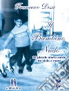 Il bambino nudo24 piccole storie sarde tra cielo e mare. E-book. Formato EPUB ebook di Francesco Dessì