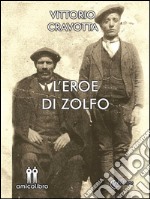 L&apos;eroe di zolfo. E-book. Formato Mobipocket ebook