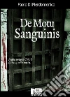 De motu sanguinis. E-book. Formato EPUB ebook di Paolo Di Pierdomenico