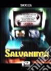 Salvanima. E-book. Formato EPUB ebook di Simone Lega