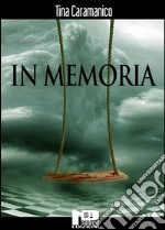 In memoria. E-book. Formato Mobipocket