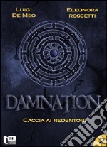 Damnation IICaccia ai Redentori. E-book. Formato Mobipocket ebook