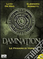 Damnation IIILe Prigioni di Ynris. E-book. Formato EPUB ebook