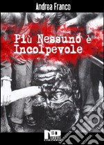 Più nessuno è incolpevole. E-book. Formato EPUB ebook