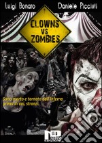 Clowns vs zombies. E-book. Formato EPUB ebook