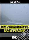 Ettore Greppi: delitti nella nebbia - Brave Persone. E-book. Formato Mobipocket ebook