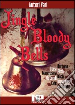 Jingle bloody bells. E-book. Formato EPUB ebook