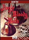 Jingle bloody bells. E-book. Formato EPUB ebook