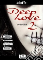 Deep Love 2. E-book. Formato EPUB ebook