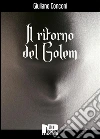 Il ritorno del Golem. E-book. Formato EPUB ebook di Giuliano Conconi
