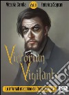 Victorian Vigilante - Le infernali macchine del dottor Morse (Vol. III). E-book. Formato EPUB ebook di Federica Soprani