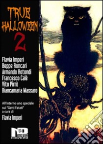 True Halloween 2. E-book. Formato EPUB ebook di Biancamaria Massaro