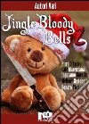 Jingle Bloody Bells 2. E-book. Formato EPUB ebook