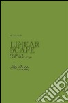 Linearscape: Meaning of a path in landscape. E-book. Formato PDF ebook