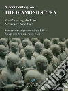 A commentary on THE DIAMOND SUTRA: How to realize Enlightenment Here & Now through an active experience of Life. E-book. Formato Mobipocket ebook di Zen Master Engaku Taino