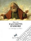 Pacchetti d'amore: Essere nella leggerezza dell’essere. E-book. Formato Mobipocket ebook