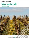 Vini naturali. Che cosa sono?. E-book. Formato EPUB ebook di Samuel Cogliati