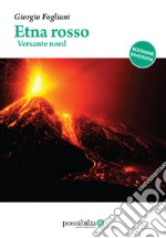 Etna rosso – versante nord: (edizione riveduta). E-book. Formato EPUB