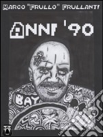 Anni '90: Dagli 883 a Carmageddon. E-book. Formato EPUB ebook