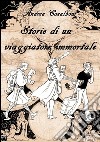 Storie di un viaggiatore immortale. E-book. Formato EPUB ebook di Andrea Casalboni