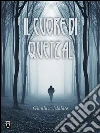 Il cuore di Quetzal. E-book. Formato EPUB ebook di Gianluca Malato