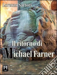 Il ritorno di Michael Farner. E-book. Formato Mobipocket ebook