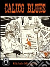 Calico blues. E-book. Formato EPUB ebook