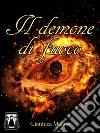 Il demone di fuoco. E-book. Formato Mobipocket ebook di Gianluca Malato