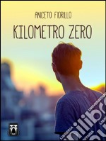 Kilometro Zero. E-book. Formato EPUB ebook