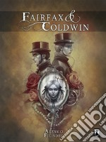 Fairfax &amp; Coldwin. E-book. Formato EPUB ebook