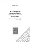 Politica e guerra attraverso gli articoli di giornale del colonnello Enrico Barone: In appendice gli articoli di giornale de La Preparazione (1909-1914). E-book. Formato EPUB ebook