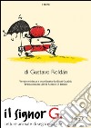 Il signor G. Letture animate di segni e parole. E-book. Formato EPUB ebook