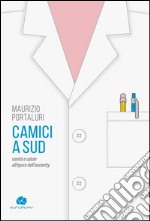 Camici a Sud: Sanità e salute all'epoca dell'Asuterity. E-book. Formato EPUB ebook