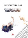 Interviste sul tarantismo. E-book. Formato EPUB ebook