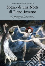 Sogno di una notte di pieno inverno: Le metamorfosi di una mummia: Con illustrazioni di William Blake. E-book. Formato PDF ebook