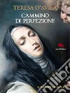 Cammino di perfezione. E-book. Formato EPUB ebook