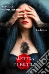 Elettra - Elektra (La tragedia di Sofocle e il libretto dell'opera di Richard Strauss). E-book. Formato Mobipocket ebook di Sofocle