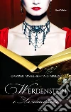 La caduta della dea (1918) serie WERDENSTEIN ep. 4 di 6 (Collana: Romanzi a puntate). E-book. Formato EPUB ebook di Carmen Margherita Di Giglio