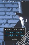 Lo strano caso del Dr. Jekyll e Mr. Hyde: Edizione illustrata. Con una prefazione di Fanny Van de Grift Stevenson. E-book. Formato EPUB ebook