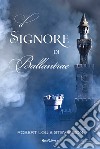 Il signore di Ballantrae. I grandi classici del romanzo gotico. E-book. Formato EPUB ebook